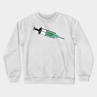 Vaccines Save Lives Thanks Science Crewneck Sweatshirt